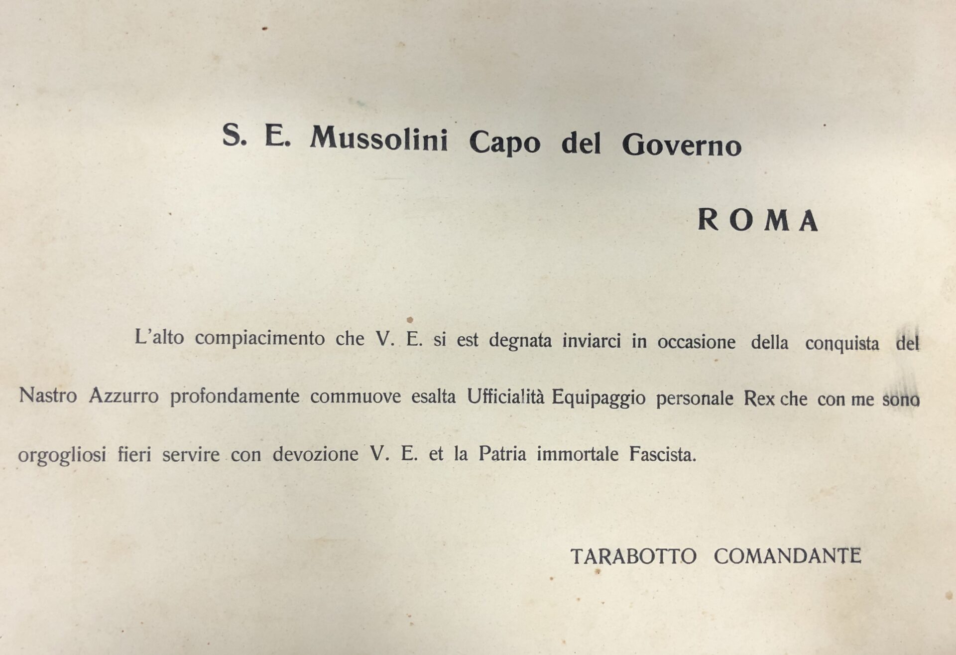 Ringraziamenti a Mussolini capitano Rex 
FONTE: Fondazione Ansaldo